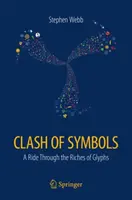 Clash of Symbols: Ein Ritt durch den Reichtum der Glyphen - Clash of Symbols: A Ride Through the Riches of Glyphs