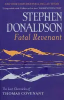 Fatal Revenant - Die letzten Chroniken des Thomas Covenant - Fatal Revenant - The Last Chronicles Of Thomas Covenant