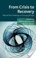 Von der Krise zum Aufschwung: Alte und neue Herausforderungen im aufstrebenden Europa - From Crisis to Recovery: Old and New Challenges in Emerging Europe