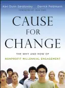Ursache für Veränderung: Das Warum und Wie des gemeinnützigen Engagements von Millennials - Cause for Change: The Why and How of Nonprofit Millennial Engagement