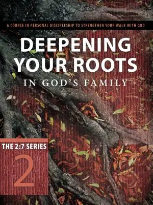 Vertiefen Sie Ihre Wurzeln in Gottes Familie: Gestärkt im Glauben, wie du gelehrt wurdest - Deepening Your Roots in God's Family: Strengthened in the Faith as You Were Taught