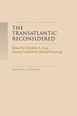 Der Transatlantik neu überdacht: Die atlantische Welt in der Krise - The TransAtlantic reconsidered: The Atlantic world in crisis
