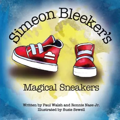 Die magischen Turnschuhe von Simeon Bleeker - Simeon Bleeker's Magical Sneakers