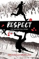 Respekt - Die Geschichte von Walter Tull - Respect - The Walter Tull Story