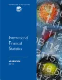 Internationale Finanzstatistik 2010 - Länderinformationen / Jahrbuch - International Financial Statistics 2010 - Country Notes / Yearbook