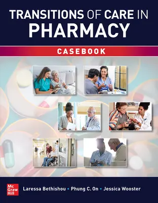 Übergänge der Pflege in der Pharmazie Casebook - Transitions of Care in Pharmacy Casebook