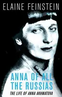 Anna von ganz Russland - Das Leben einer Dichterin unter Stalin - Anna of all the Russias - The Life of a Poet under Stalin