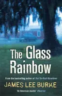 Der gläserne Regenbogen (Burke James Lee (Autor)) - Glass Rainbow (Burke James Lee (Author))