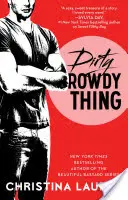 Dreckige Rowdy-Sache, 2 - Dirty Rowdy Thing, 2