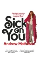 Sick On You - Die verhängnisvolle Geschichte der Hollywood Brats - Sick On You - The Disastrous Story of The Hollywood Brats