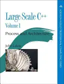 Großmaßstäbliche C++ Band I: Prozess und Architektur - Large-Scale C++ Volume I: Process and Architecture