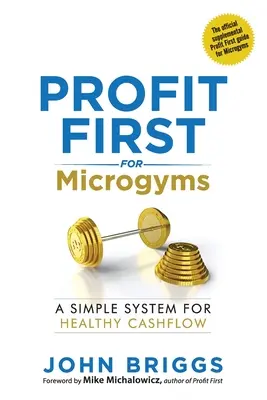 Profit zuerst für Microgyms - Profit First for Microgyms