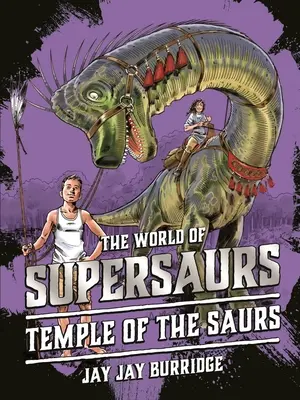 Tempel der Saurier, Band 4 - Temple of the Saurs, Volume 4