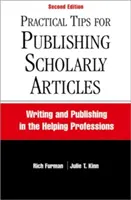 Praktische Tipps für die Veröffentlichung wissenschaftlicher Artikel, zweite Ausgabe: Schreiben und Publizieren in den helfenden Berufen - Practical Tips for Publishing Scholarly Articles, Second Edition: Writing and Publishing in the Helping Professions