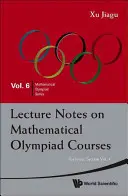 Vorlesungsmitschriften zu den Kursen der Mathematik-Olympiade: Für die Jugendsektion - Band 2 - Lecture Notes on Mathematical Olympiad Courses: For Junior Section - Volume 2