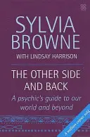 Other Side And Back - Der Leitfaden eines Hellsehers für die jenseitige Welt - Other Side And Back - A psychic's guide to the world beyond