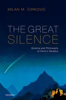 Das große Schweigen: Wissenschaft und Philosophie des Fermi'schen Paradoxons - The Great Silence: Science and Philosophy of Fermi's Paradox