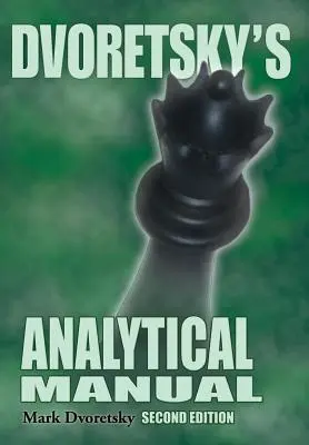 Dvoretsky's Analytisches Handbuch - Dvoretsky's Analytical Manual