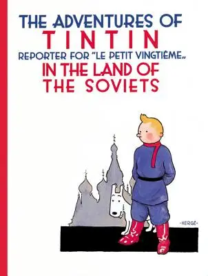 Die Abenteuer von TinTin im Land der Sowjets - The Adventures of TinTin in the Land of the Soviets