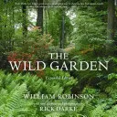 Der wilde Garten - The Wild Garden