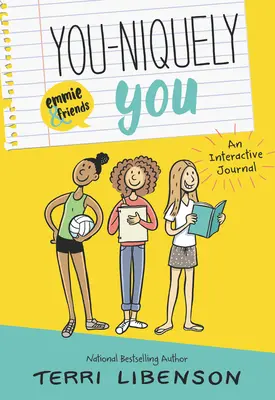 Du-einzigartig Du: Ein interaktives Tagebuch von Emmie & Friends - You-Niquely You: An Emmie & Friends Interactive Journal