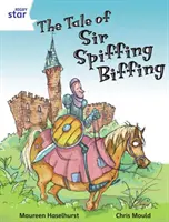 Rigby Star Independent White Reader 3 Das Märchen von Sir Spiffing Biffing - Rigby Star Independent White Reader 3 The Tale of Sir Spiffing Biffing