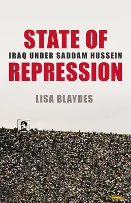 Staat der Unterdrückung: Der Irak unter Saddam Hussein - State of Repression: Iraq Under Saddam Hussein