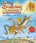 Sir Scallywag und die goldenen Unterhosen - Sir Scallywag and the Golden Underpants