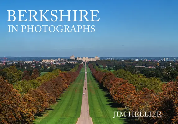 Berkshire in Fotografien - Berkshire in Photographs