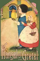 Hänsel und Gretel: Unzensierte Farbwiedergabe von 1916 - Hansel and Gretel: Uncensored 1916 Full Color Reproduction