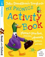 Lesen mit Oxford: Stufe 1: Julia Donaldsons Singvögel: Mein Phonics Activity Book - Read with Oxford: Stage 1: Julia Donaldson's Songbirds: My Phonics Activity Book