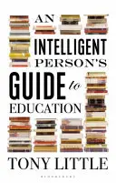 Leitfaden für intelligente Menschen in der Bildung - Intelligent Person's Guide to Education