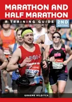 Der Marathon und Halbmarathon: Ein Trainingsleitfaden - The Marathon and Half Marathon: A Training Guide