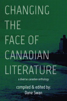 Das Gesicht der kanadischen Literatur verändern, Band 12 - Changing the Face of Canadian Literature, Volume 12