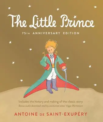 Der kleine Prinz: Geschichte und Entstehung der klassischen Geschichte - Little Prince: Includes the History and Making of the Classic Story