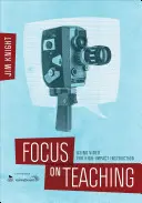 Fokus auf den Unterricht: Videoeinsatz für wirkungsvollen Unterricht - Focus on Teaching: Using Video for High-Impact Instruction