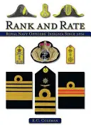 Rang und Rangordnung - Abzeichen der königlichen Marineoffiziere seit 1856 - Rank and Rate - Royal Naval Officers' Insignia Since 1856