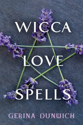 Wicca-Liebeszauber - Wicca Love Spells