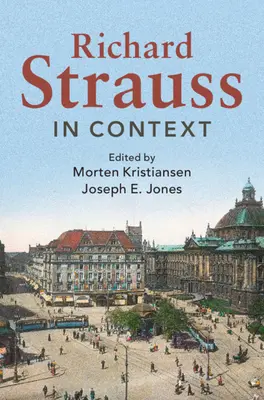 Richard Strauss im Kontext - Richard Strauss in Context