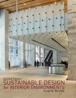 Nachhaltiges Design für Innenräume Zweite Ausgabe - Sustainable Design for Interior Environments Second Edition