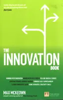 Das Innovationsbuch: Wie man Ideen und deren Umsetzung für herausragende Ergebnisse verwaltet - The Innovation Book: How to Manage Ideas and Execution for Outstanding Results