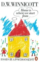 Heimat ist, wo wir anfangen - Essays eines Psychoanalytikers - Home is Where We Start from - Essays by a Psychoanalyst