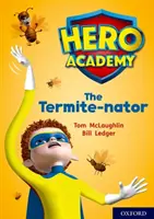 Helden-Akademie: Oxford Level 12, Lime+ Book Band: Der Termiten-Nator - Hero Academy: Oxford Level 12, Lime+ Book Band: The Termite-nator