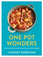 One Pot Wonders: Einfaches und köstliches Schlemmen das ganze Jahr über - One Pot Wonders: Easy and Delicious Feasting All Year Round