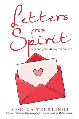 Briefe vom Geist: Belehrungen von meinen Geistführern - Letters from Spirit: Teachings from My Spirit Guides