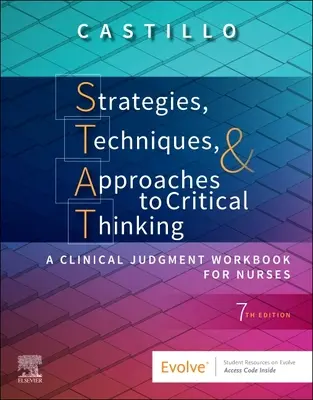 Strategien, Techniken und Ansätze für kritisches Denken - Ein Arbeitsbuch zur klinischen Beurteilung für Pflegekräfte - Strategies, Techniques, & Approaches to Critical Thinking - A Clinical Judgment Workbook for Nurses