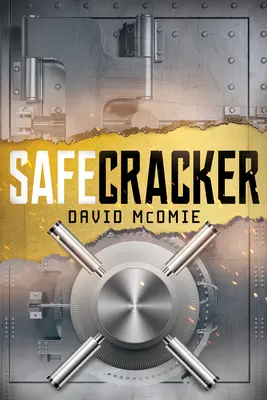 Safeknacker: Eine Chronik über den coolsten Job der Welt - Safecracker: A Chronicle of the Coolest Job in the World