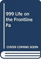 999 - Mein Leben an der vordersten Front des Rettungsdienstes - 999 - My Life on the Frontline of the Ambulance Service