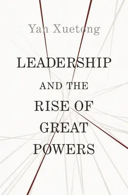 Führung und der Aufstieg von Großmächten - Leadership and the Rise of Great Powers