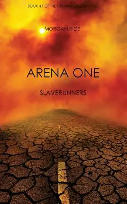 Arena One: Slaverunners (Buch 1 der Survival-Trilogie) - Arena One: Slaverunners (Book #1 of the Survival Trilogy)